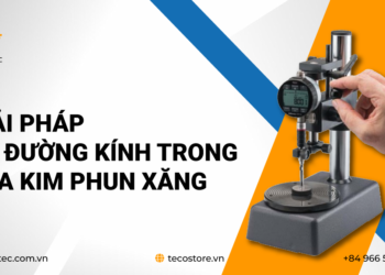 Giải pháp đo đường kính trong của kim phun xăng